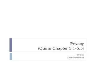 Privacy (Quinn Chapter 5.1-5.5)