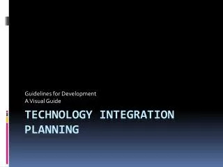Technology Integration Planning
