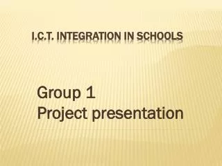 I.C.T. INTEGRATION IN SCHOOLS