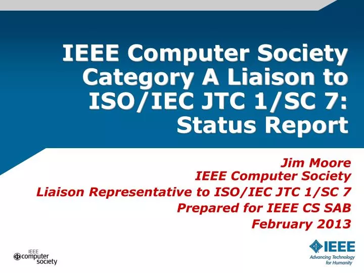 ieee computer society category a liaison to iso iec jtc 1 sc 7 status report