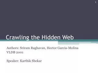 Crawling the Hidden Web