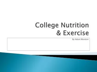College Nutrition &amp; Exercise