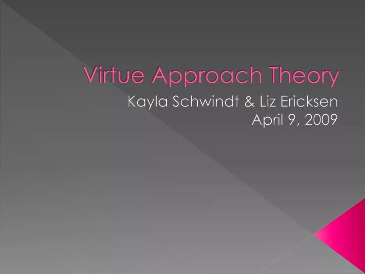virtue approach theory
