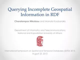 Querying Incomplete Geospatial Information in RDF