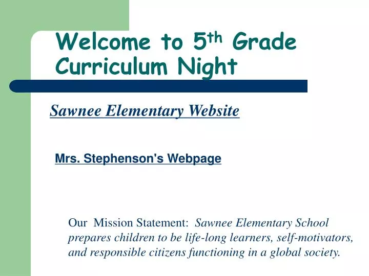 welcome to 5 th grade curriculum night