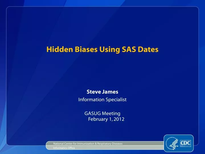 hidden biases using sas dates