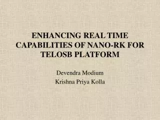 ENHANCING REAL TIME CAPABILITIES OF NANO-RK FOR TELOSB PLATFORM