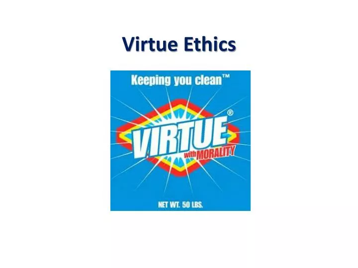 virtue ethics