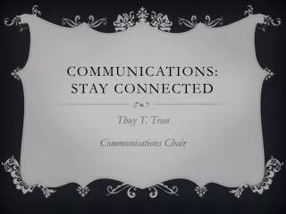 Communications: Stay Connected