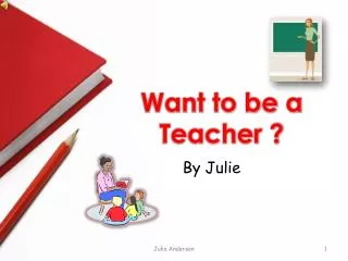 Want to be a Teacher ?