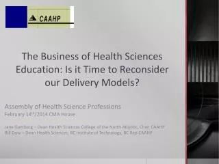 The Business of Health Sciences Education: Is it Time to Reconsider our Delivery Models?
