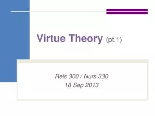 Virtue Theory (pt.1)