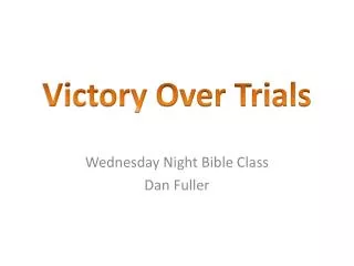 Wednesday Night Bible Class Dan Fuller