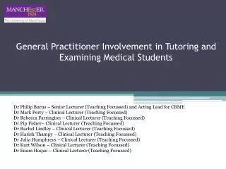 General Practitioner Involvement in Tutoring and Examining Medical Students