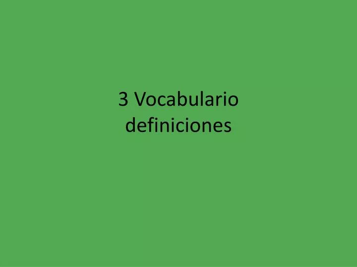 3 vocabulario definiciones