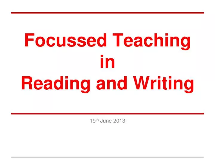 focussed teaching in reading and writing