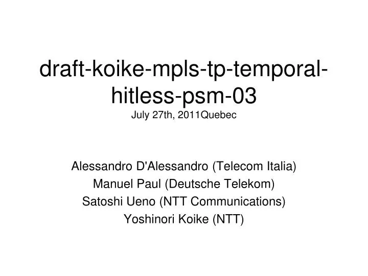 draft koike mpls tp temporal hitless psm 03 july 27th 2011quebec