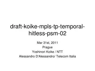 draft-koike-mpls-tp-temporal-hitless-psm-02
