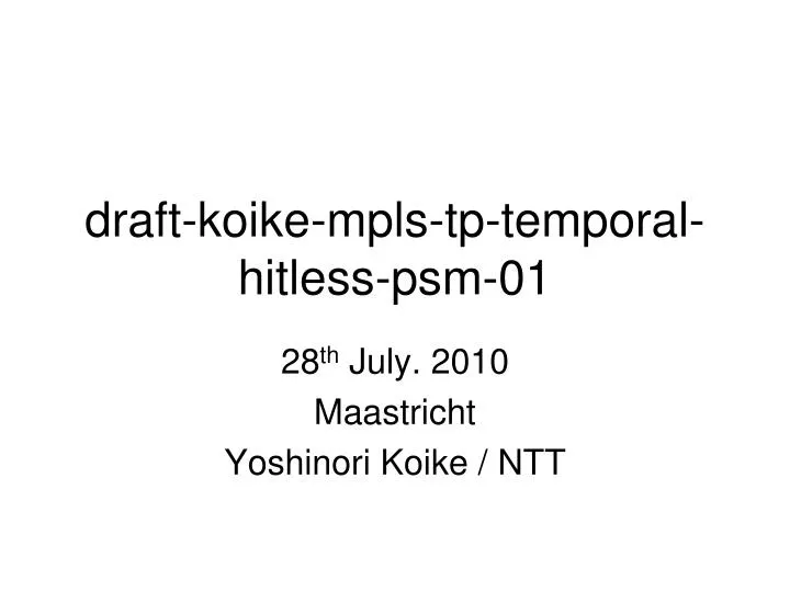 draft koike mpls tp temporal hitless psm 01