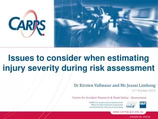 Issues to consider when estimating injury severity during risk assessment