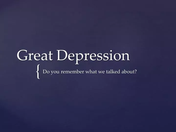 PPT - Great Depression PowerPoint Presentation, free download - ID:2117952