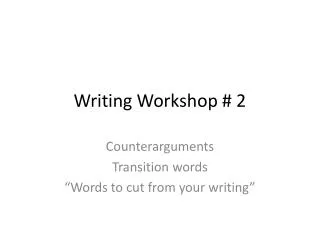 Writing Workshop # 2