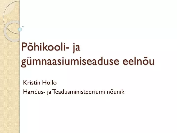 p hikooli ja g mnaasiumiseaduse eeln u