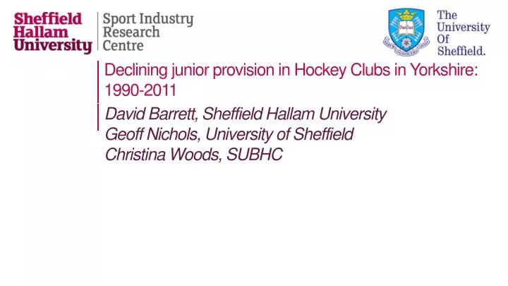 declining junior provision in hockey clubs in yorkshire 1990 2011