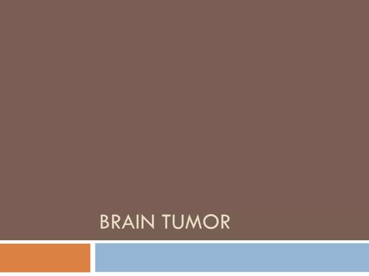 brain tumor