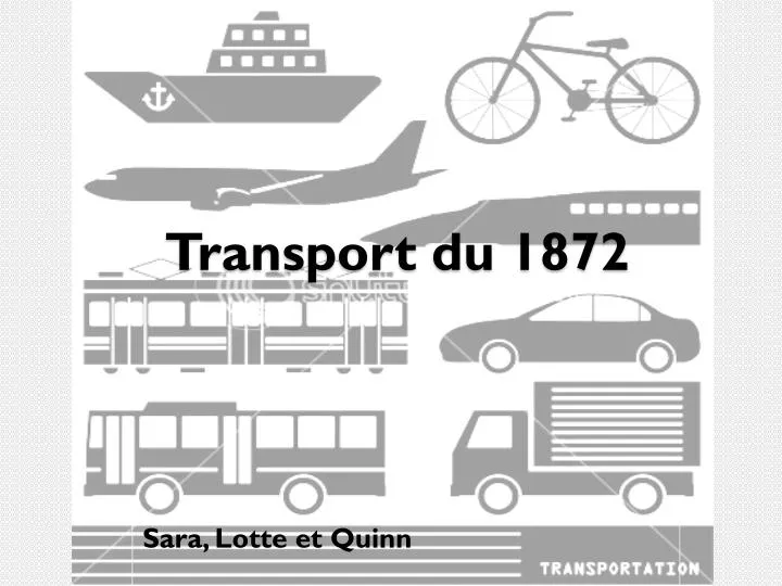 transport du 1872