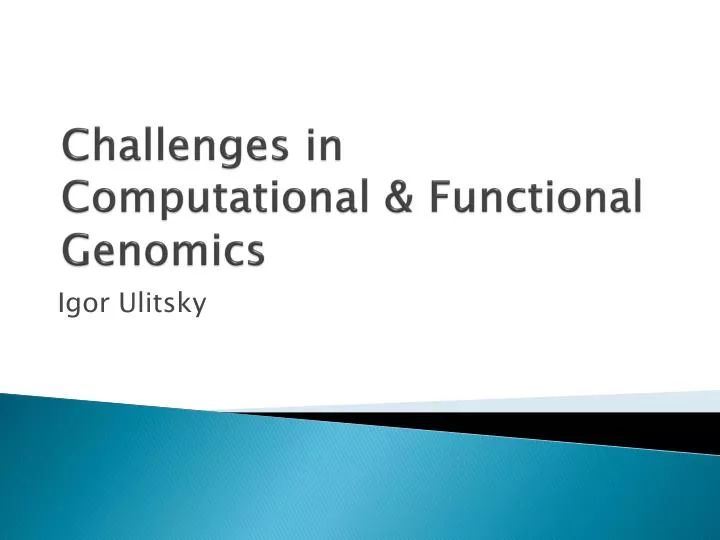 challenges in computational functional genomics