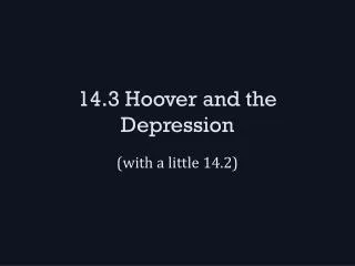 14 3 hoover and the depression