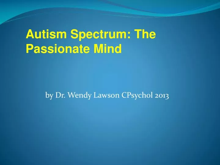 by dr wendy lawson cpsychol 2013