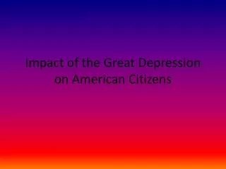 Impact of the Great Depression on American Citizens
