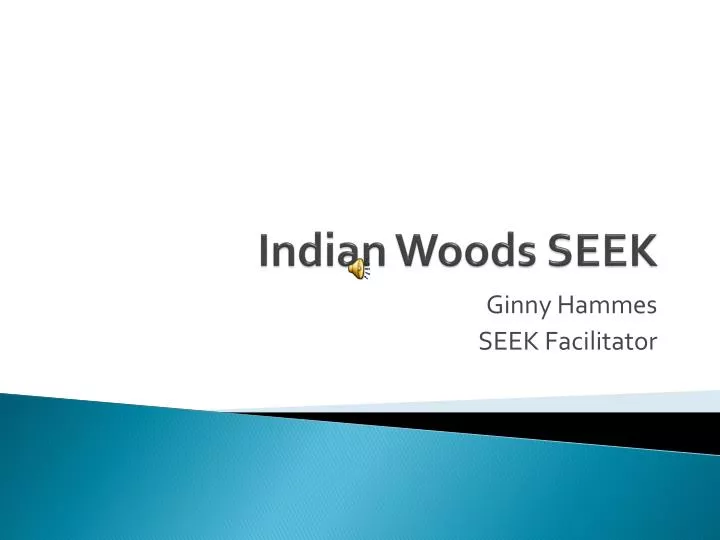 indian woods seek