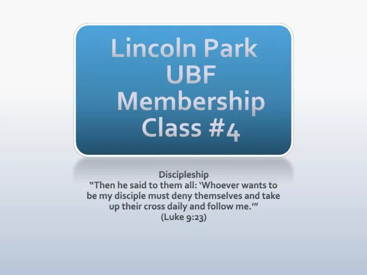 lincoln park ubf membership class 4