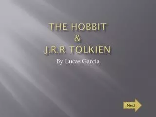 The Hobbit &amp; J.R.R Tolkien