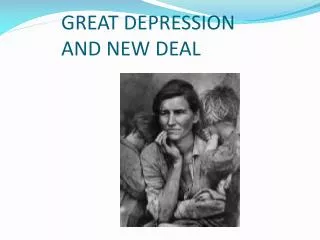 GREAT DEPRESSION AND NEW DEAL