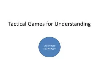 Tactical Games for Understanding