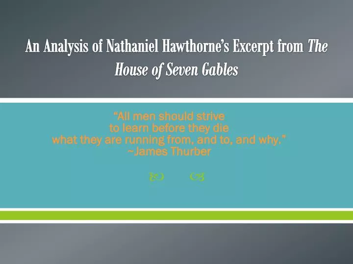 an analysis of nathaniel hawthorne s excerpt from the house of seven gables