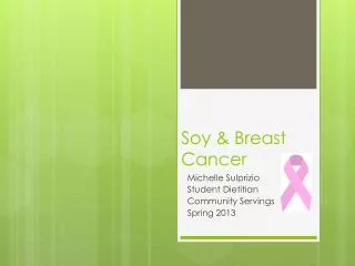 Soy &amp; Breast Cancer