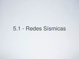 5 1 redes s smicas