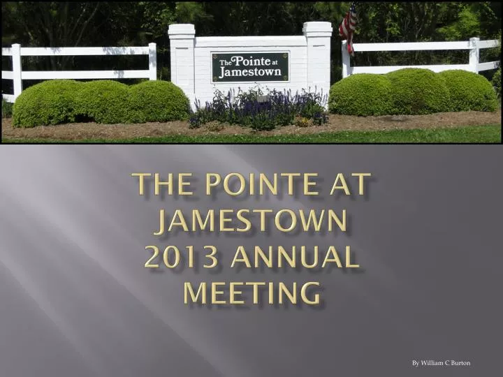the pointe at jamestown 2013 annual meeting