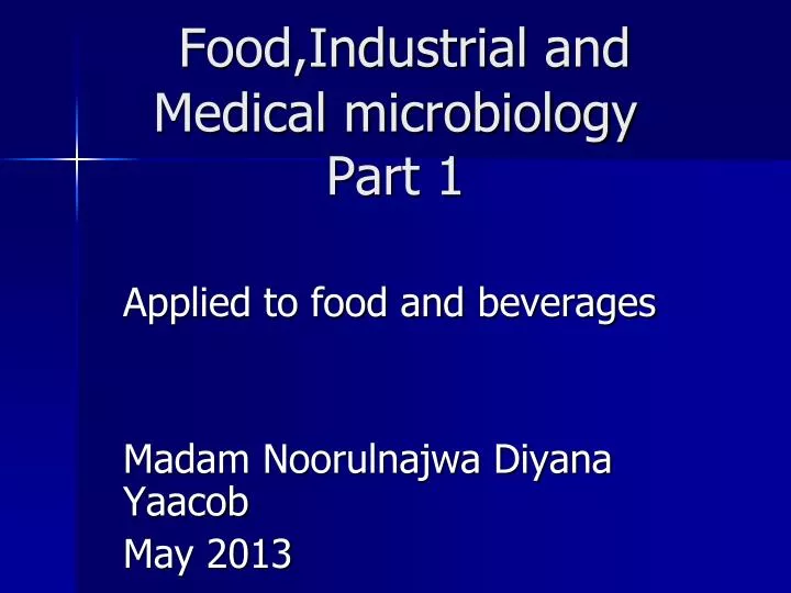 food industrial and medical microbiology part 1