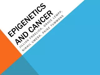 Epigenetics and Cancer