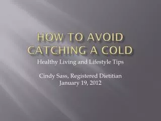 How to avoid catching a cold