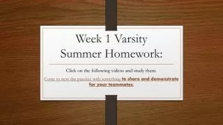 Week 1 Varsity Summer Homework: