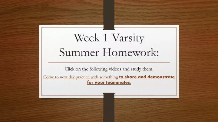 week 1 varsity summer homework