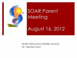 SOAR Parent Meeting August 16, 2012