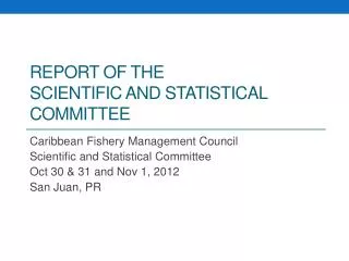 Report of the Scientific and Statistical Committee